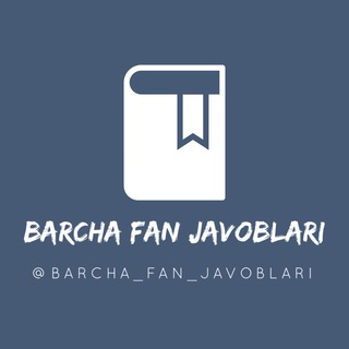 Логотип канала barcha_fan_javoblari