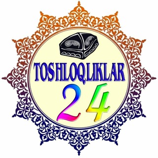 Логотип канала toshloqliklar24