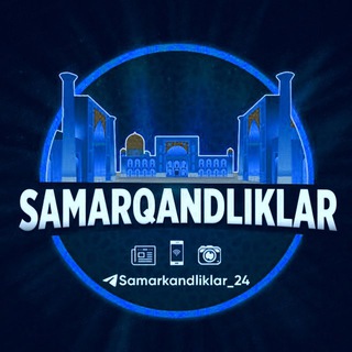 Логотип канала samarkandliklar_24