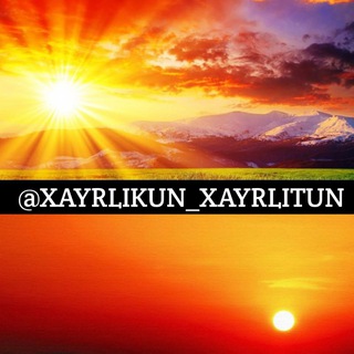 Логотип канала xayrlikun_xayrlitun