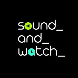 Логотип канала sound_and_watch