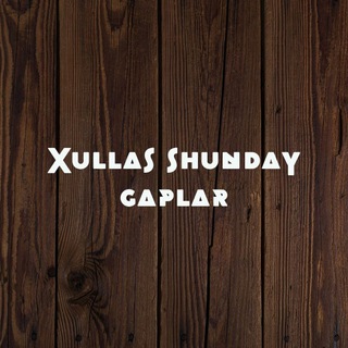 Логотип канала xullas_shunday_gaplar