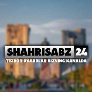 Логотип канала shahrisabz_24