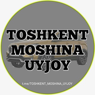 Логотип канала toshkent_moshina_uyjoy