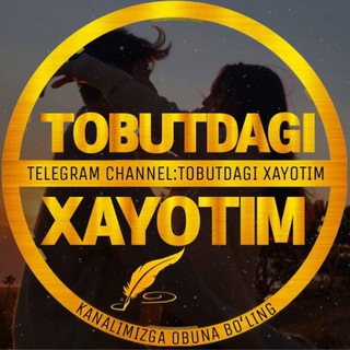 Логотип канала tobutdagi_xayotim