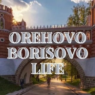 Логотип канала orehovo_borisovo_life