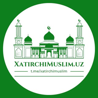 Логотип канала xatirchimuslim