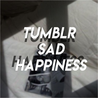 Логотип канала tumblrsadhappinessfuck