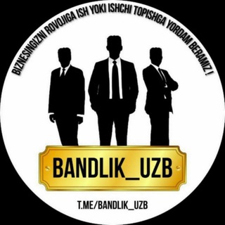 Логотип канала bandlik_uzb_ish_bor_tezelon